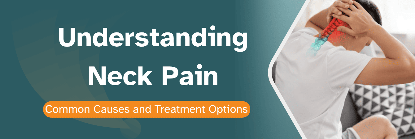 Neck Pain 5 Common Causes and Neck Pain Treatment Options