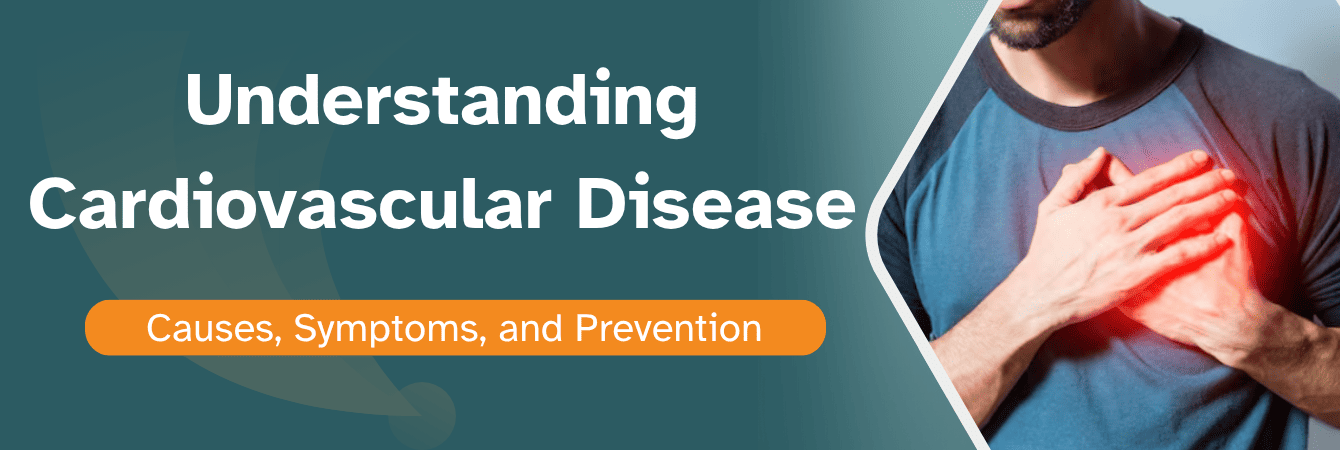 Understanding Cardiovascular Disease