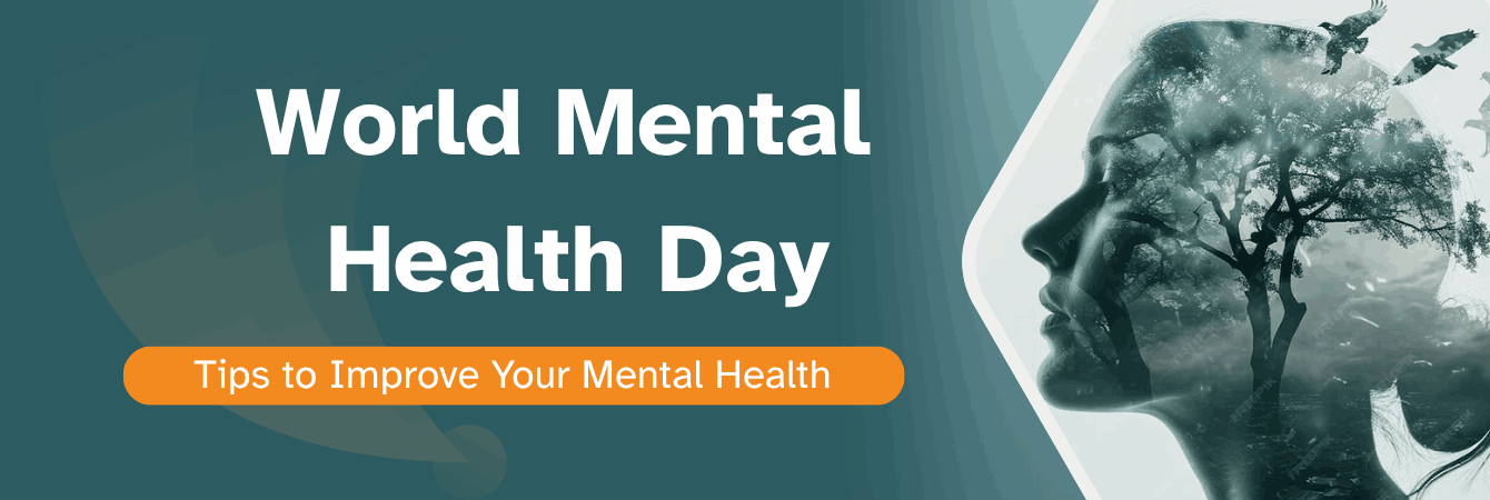 World Mental Health Day Tips to Improve Your Mental Health